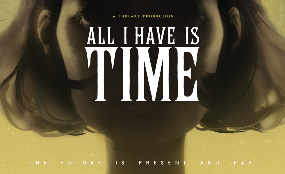All I Have is Time