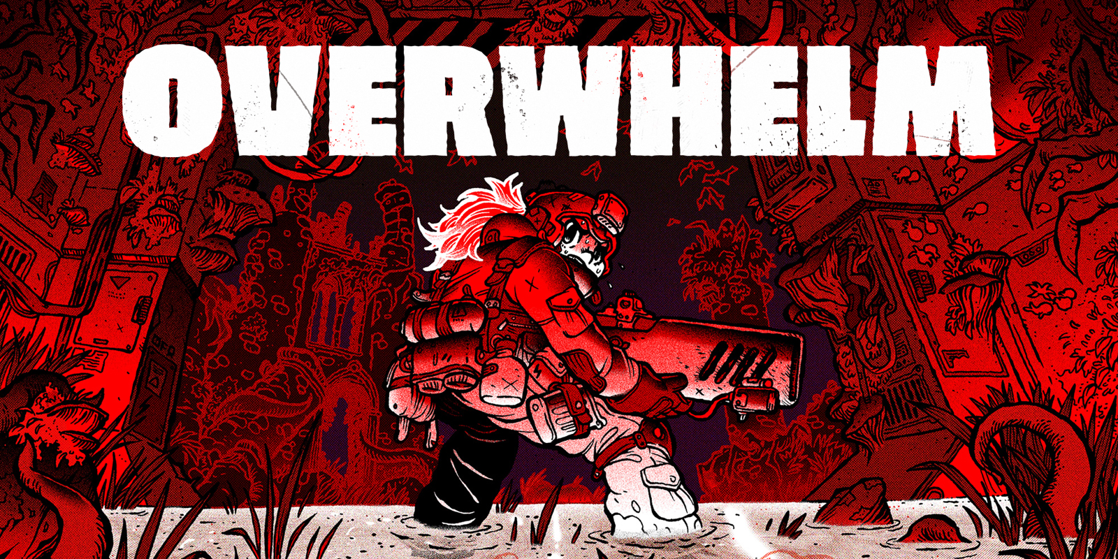 OVERWHELM