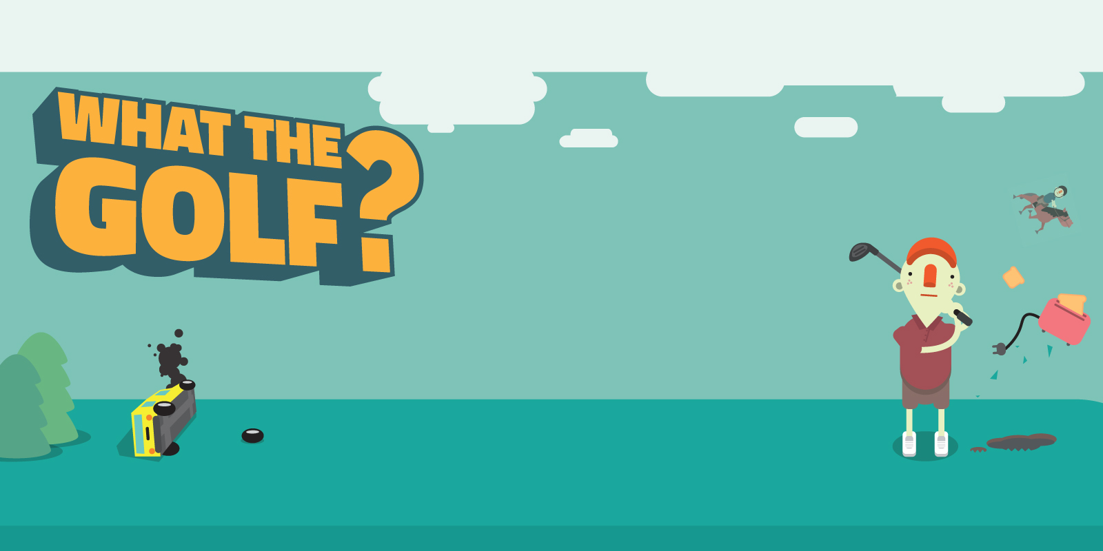 WHAT THE GOLF?