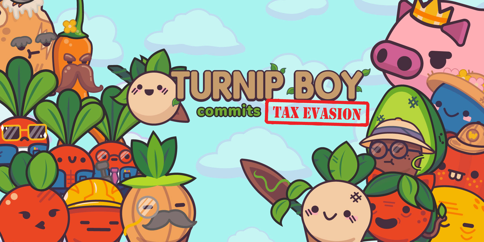 Turnip Boy Commits Tax Evasion