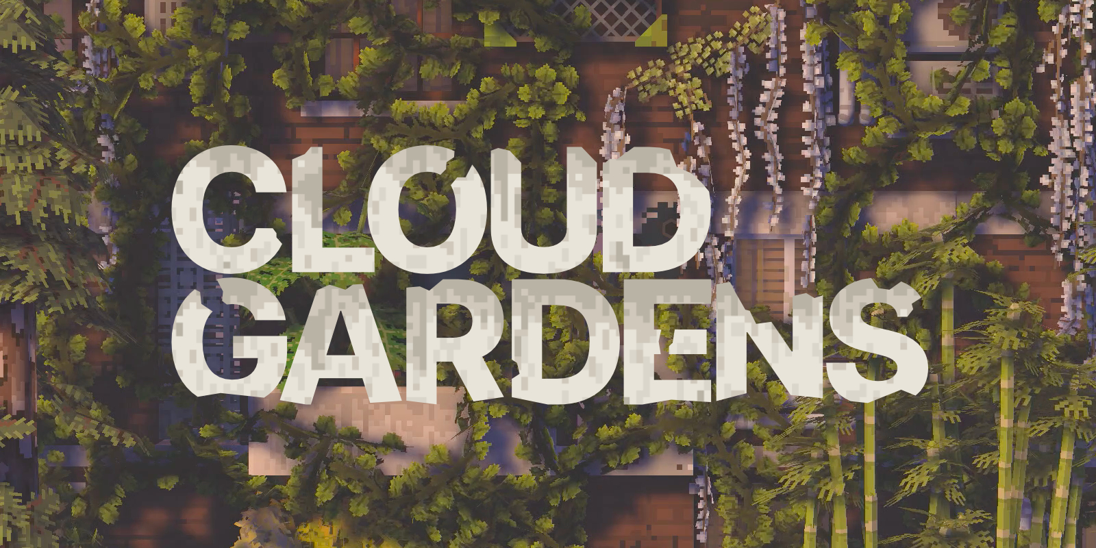 Cloud Gardens